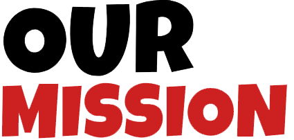OUR MISSION